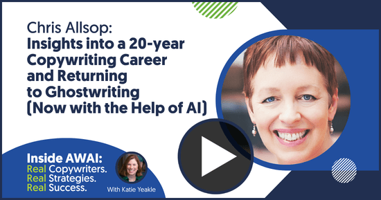 Insights into a 20-year Copywriting Career &mdash; and Returning to Ghostwriting (Now with the Help of AI): Chris Allsop Inside AWAI interview with Katie Yeakle