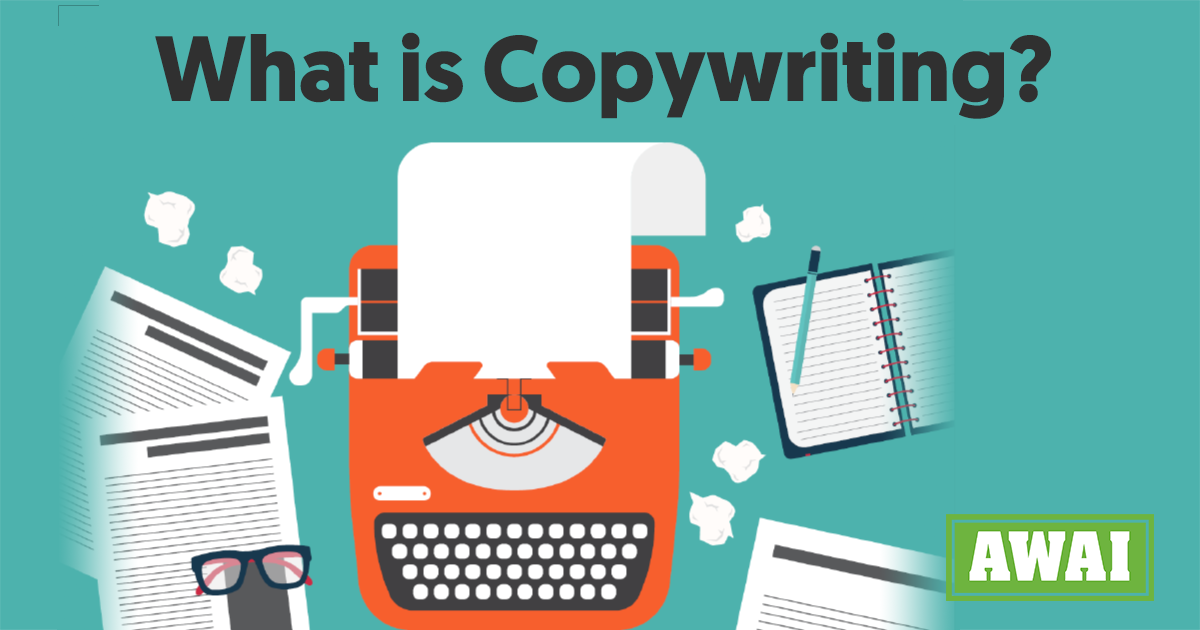 What Is Copywriting? AWAI&rsquo;s Essential Introduction to the Copywriting Industry